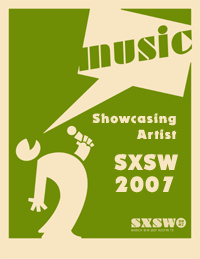 SXSW 2007 Showcasing Artist